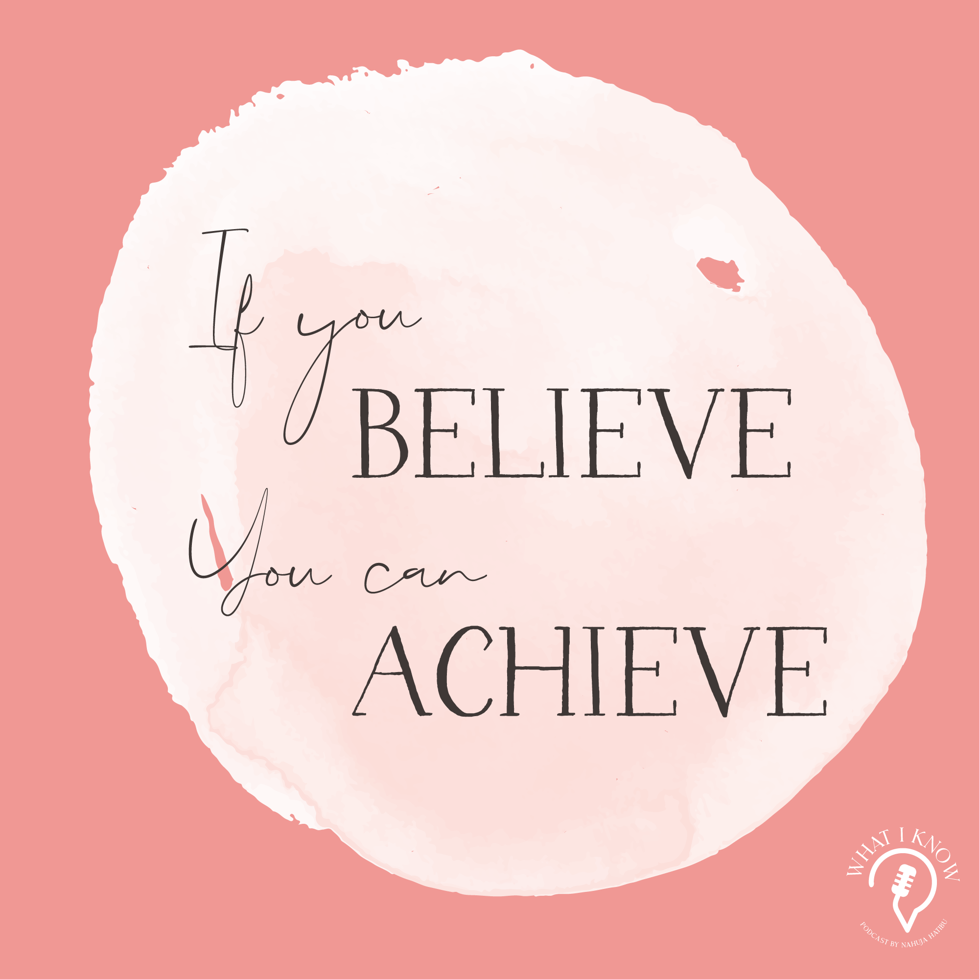 You Can Achieve It…